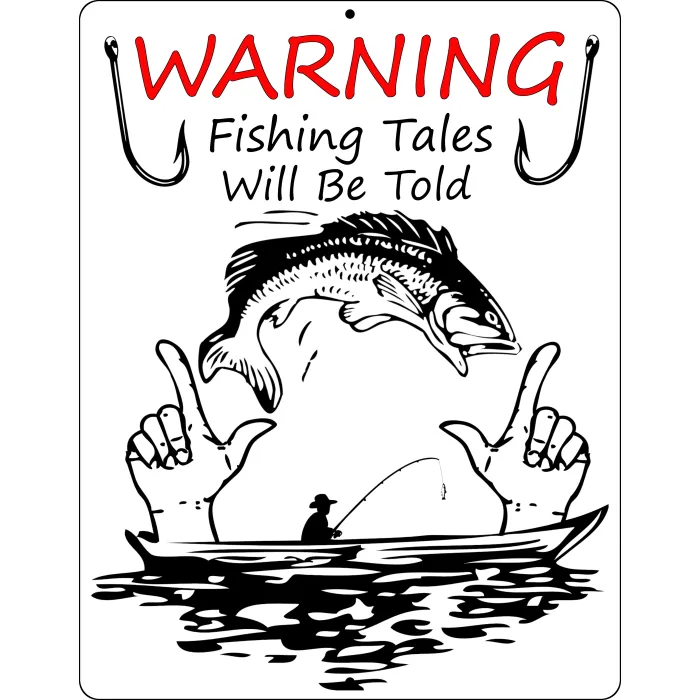 Funny Fishing Aluminum Sign Wanring Tales Will Be Told Hanging Wall Plaque[9"x12"] - 1588859962