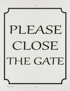 Aluminum Sign Please Close The Gate - 9" x 12"